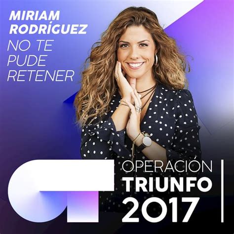 No te pude retener lyrics [Operación Triunfo 2017]