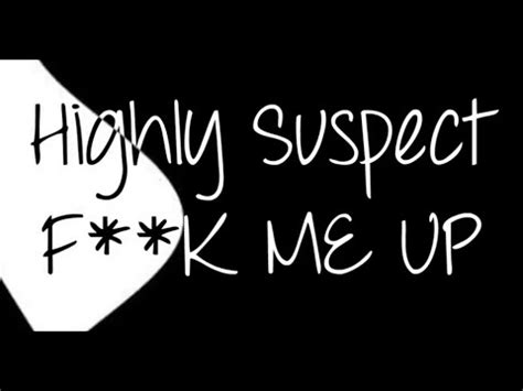 Not Me lyrics [Highly Suspect]