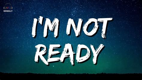 Not Ready lyrics [DWY]
