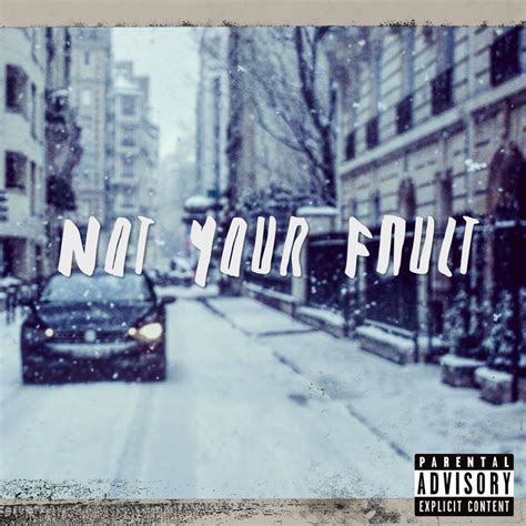 Not Your Fault lyrics [Esvi]