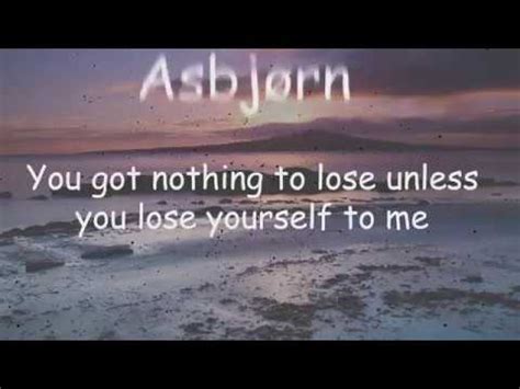 Nothing 2 Lose lyrics [Asbjørn]