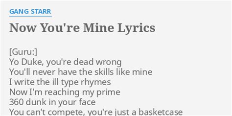 Now You're Mine lyrics [Gang Starr]