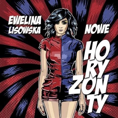 Nowe horyzonty lyrics [Ewelina Lisowska]