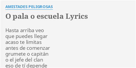 O Pala O Escuela lyrics [Amistades Peligrosas]