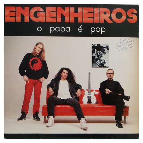 O Papa é Pop lyrics [Engenheiros do Hawaii]