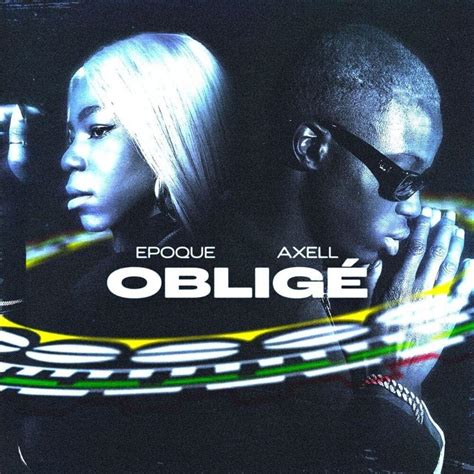 Obligé lyrics [Epoque]