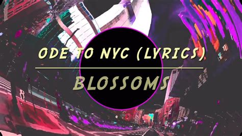 Ode To NYC lyrics [Blossoms]