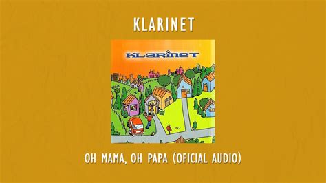 Oh Mama, Oh Papa lyrics [Klarinet]