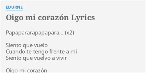 Oigo mi corazon lyrics [Edurne]