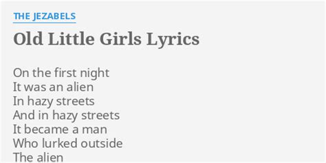 Old Little Girls lyrics [The Jezabels]