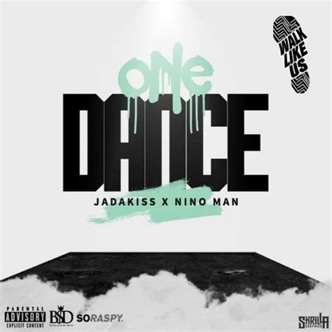 One Dance lyrics [Jadakiss & Nino Man]
