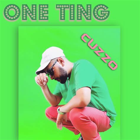 One Ting lyrics [Cuzzo (Soca Artist)]