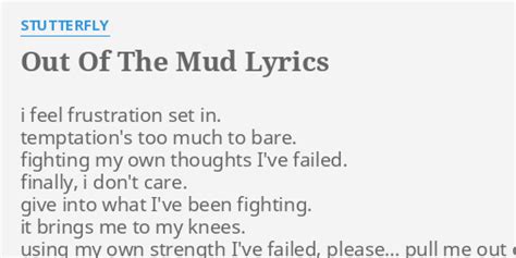 Out Of The Mud lyrics [Stutterfly]