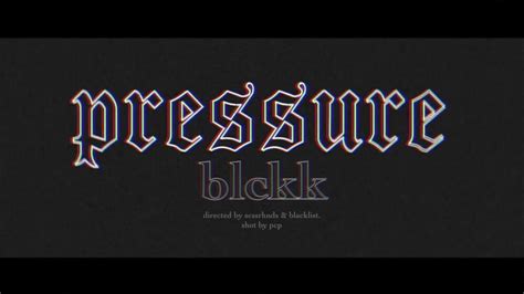 PRESSURE lyrics [BLCKK]