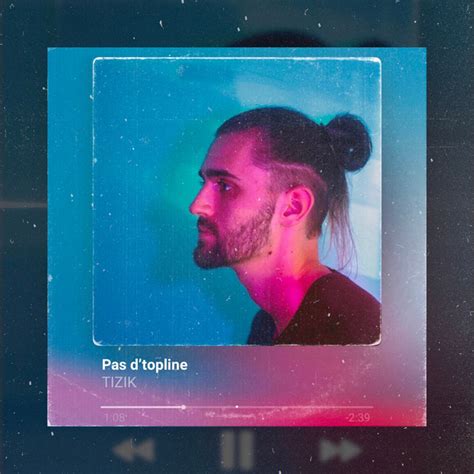 Pas d’topline lyrics [Tizik]