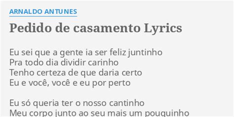 Pedido De Casamento lyrics [Arnaldo Antunes]