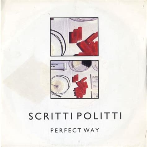 Perfect Way lyrics [Scritti Politti]