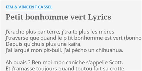 Petit Bonhomme Vert lyrics [Vincent Cassel]