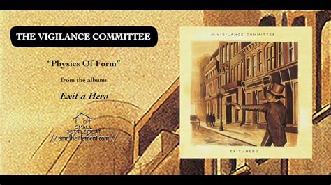 Physics of Form lyrics [The Vigilance Committee]