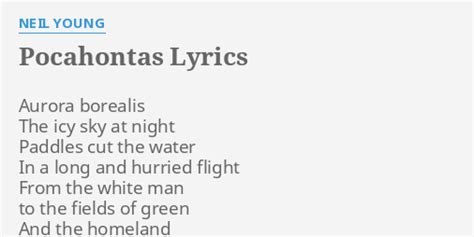 Pocahontas lyrics [Neil Young]