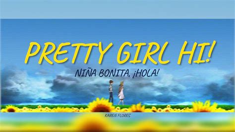 Pretty Girl hi! lyrics [UMI]