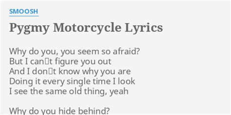 Pygmy Motorcycle lyrics [Chaos Chaos]