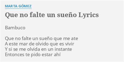 Que no falte un sueno lyrics [Marta Gómez]