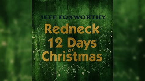 Redneck 12 Days Of Christmas lyrics [Jeff Foxworthy]