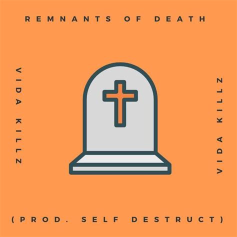 Remnants Of Death lyrics [Vida Killz]