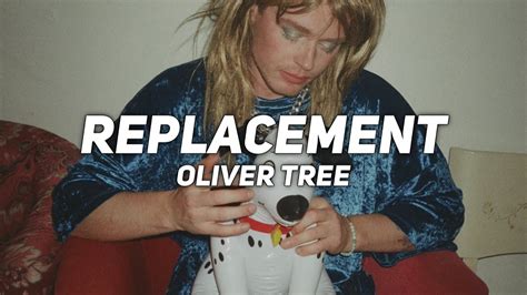 Replacement lyrics [Oliver Tree]