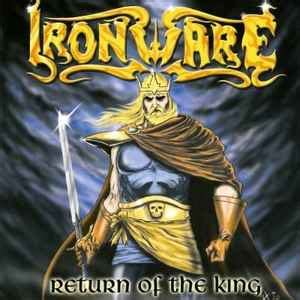 Return Of The King lyrics [Ironware]