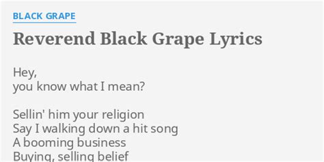 Reverend Black Grape lyrics [Black Grape]