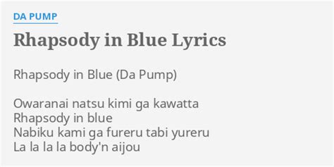 Rhapsody in Blue lyrics [DA PUMP]