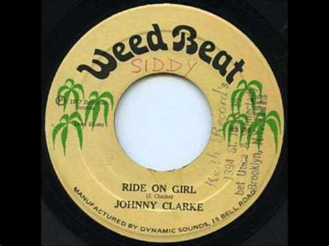 Ride On Girl lyrics [Johnny Clarke]
