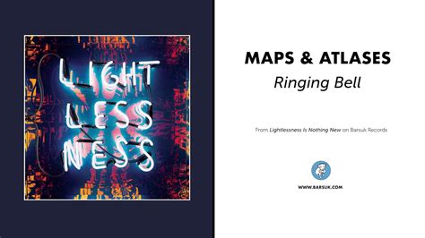 Ringing Bell lyrics [Maps & Atlases]