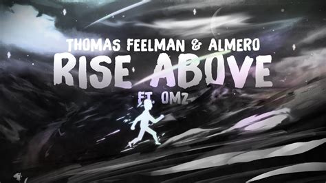 Rise Above lyrics [Thomas Feelman & Almero]