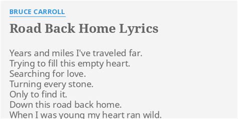 Road Back Home lyrics [Bruce Carroll]