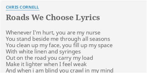 Roads We Choose lyrics [Chris Cornell]