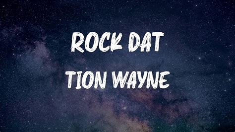 Rock Dat lyrics [Tion Wayne]