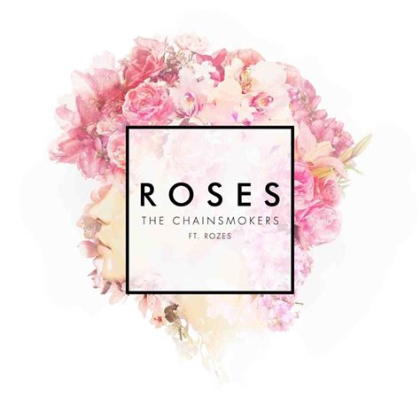 Roses lyrics [The Chainsmokers]