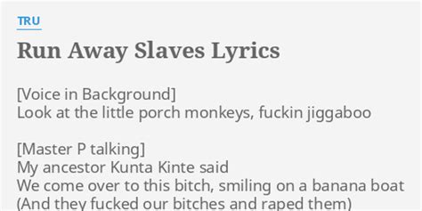 Run Away Slaves lyrics [TRU]