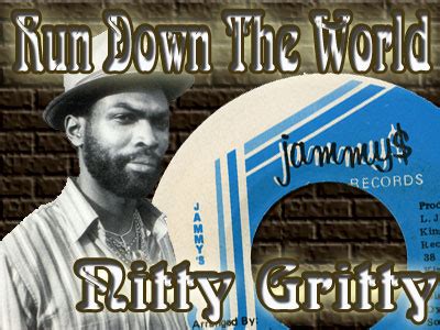 Run Down The World lyrics [Nitty Gritty]