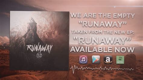 Runaway lyrics [We Are The Empty]