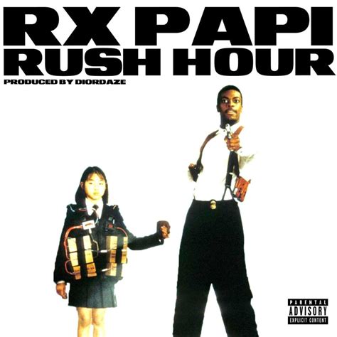 Rush Hour lyrics [Rx Papi]