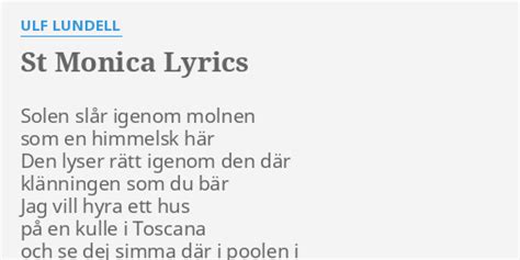 S:t Monica lyrics [Ulf Lundell]