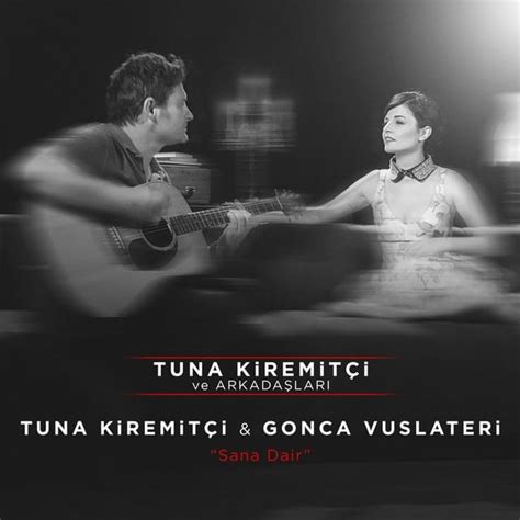 Sana Dair lyrics [Tuna Kiremitçi]