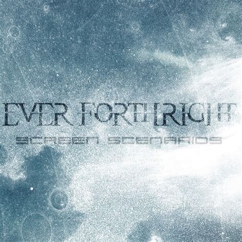 Screen Scenarios lyrics [Ever forthright]