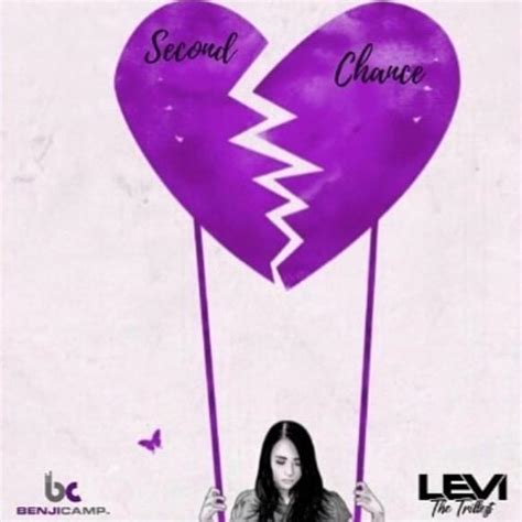 Second Chance lyrics [Levi The Trillest]