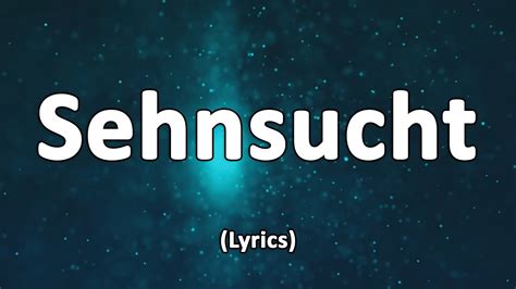 Sehnsucht lyrics [GOTCHA (DEU)]