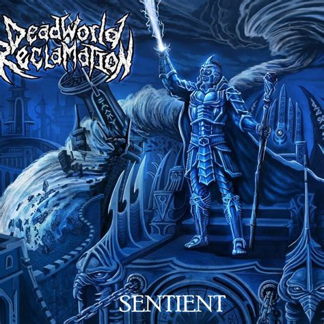 Sentient lyrics [Dead World Reclamation]